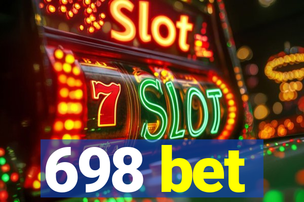 698 bet